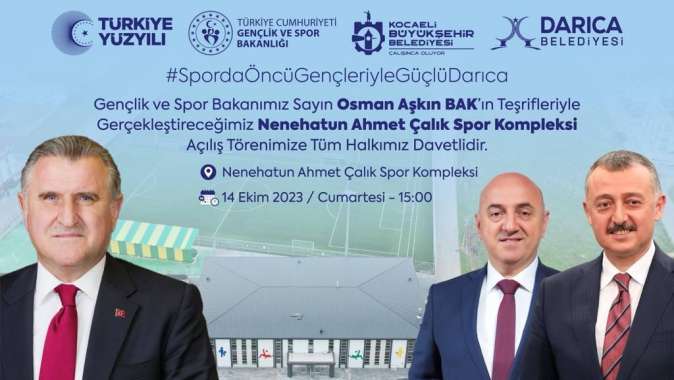 SPOR BAKANI OSMAN AŞKIN BAK, DARICA’YA GELİYOR