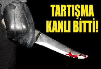 Tartışma kanlı bitti!