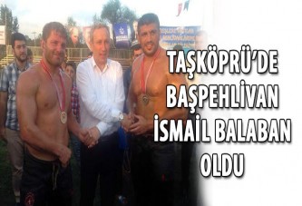 Taşköprü'de Başpehlivan Balaban oldu