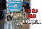 111 kilo esrar ele geçirildi