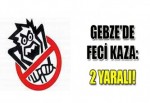 2 kaza 2 yaralı