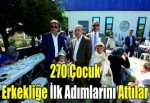 270 çocuk sünnet ettirildi