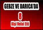 8 Kişi Vefat Etti