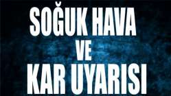 AFKOM’dan vatandaşlara soğuk hava ve kar uyarısı