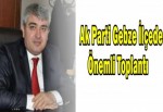 Ak Parti Gebze İlçede Önemli Toplantı