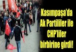 AK Partililerle CHP'liler arasında kavga