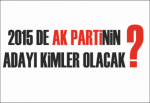 AKP'nin 2015 Seçimlerindeki Muhtemel Kocaeli Adayları