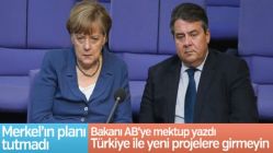 Alman bakan Gabriel'den AB'ye Türkiye mektubu