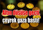 Altın düşüşe geçti, çeyrek gaza bastı!