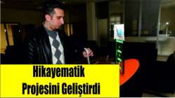 Annesinin isteğiyle hikayematik projesini geliştirdi