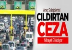 Araç Sahiplerini Çıldırtan Cezaya Mesafe Ayarı