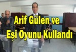 Arif Gülen ve Eşi Oyunu Kullandı