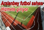 Arslanbey futbol sahası hizmete giriyor