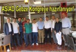 ASİAD Gebze Kongreye hazırlanıyor!