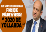 Bakan Fikri Işık Müjdeyi Verdi! "2020'de yollarda"