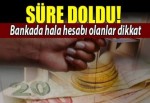 Bankada hesabı olanlar dikkat!