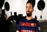 Barcelona Arda için kararını verdi