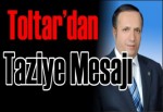 Başkan Toltar’dan Taziye Mesajı