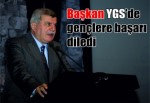 Başkan YGS’de gençlere başarı diledi