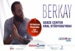 Berkay Gebze Center’da