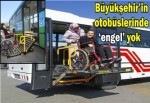 Büyükşehir’in otobüslerinde ‘engel’ yok