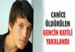 Canice öldürülen darıcalı gencin katili yakalandı
