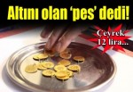 Çeyrek altın adeta eridi!