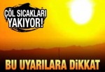Çöl sıcakları kapıda