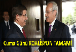 Cuma Günü KOALİSYON TAMAM!