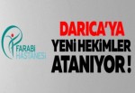 Darıca Farabi’ye yeni hekimler atanıyor !