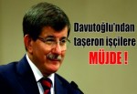 Davutoğlu'ndan taşeron işçilere müjde!