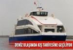 Deniz ulaşımda kış tarifesine geçiliyor