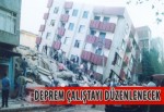 Deprem çalıştayı düzenlenecek