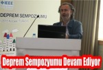 Deprem Sempozyumu Devam Ediyor