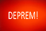 Deprem!