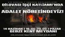 Dilovası İşçi Katliamı Ailelerinden Adalet Nöbeti Çağrısı