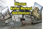 Dilovası Kültür Merkezi Şekilleniyor