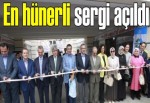 En hünerli sergi açıldı