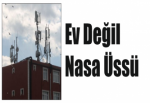 Ev Değil Nasa Üssü