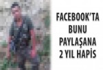 Facebook’ta asker pozuna 2 yıl hapis