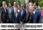 Fikret Orman, Gölcük'te park açılışı yaptı