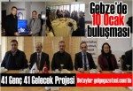 Gebze’de 10 Ocak buluşması