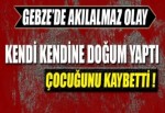 Gebze'de akıl almaz olay!