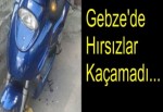 Gebze'de Hırsızlar Kaçamadı...