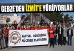 Gebze'den İzmit'e yürüyorlar