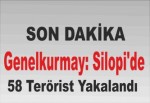 Genelkurmay: Silopi'de 58 terörist yakalandı