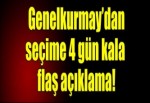 Genelkurmay'dan Flaş Açıklama