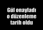 Gül, ÖYM düzenlemesini onayladı