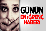 GÜNÜN EN İĞRENÇ HABERİ GEBZE'DEN!