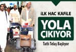 Hacı kafilesi yola çıkıyor